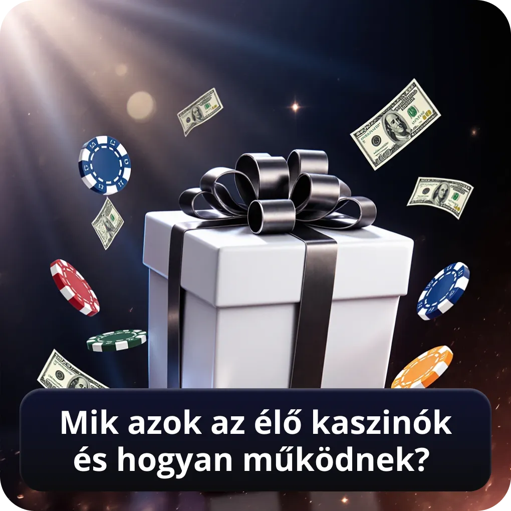 Mik azok az élő kaszinók és hogyan működnek?