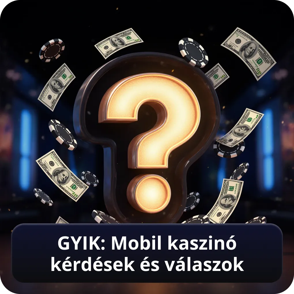 GYIK: Mobil kaszinó kérdések és válaszok